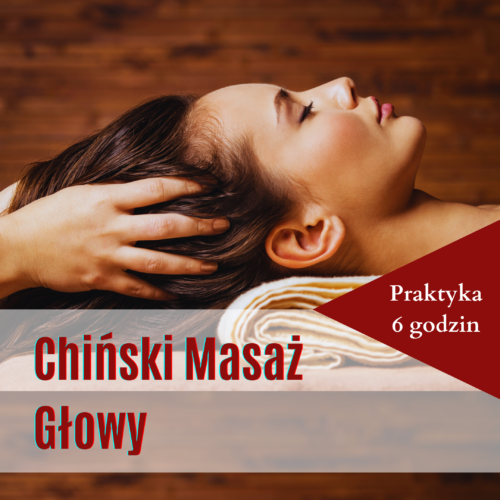 Chiński Masaż Głowy
