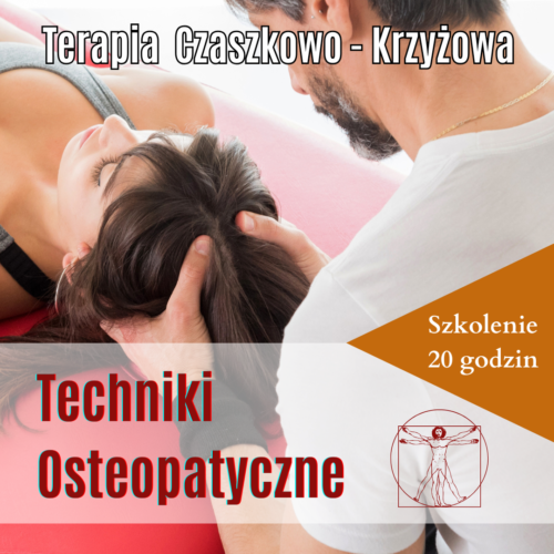 Produkty TUINA (3) Osteopatia w praktyce - Techniki czaszkowo-krzyżowe