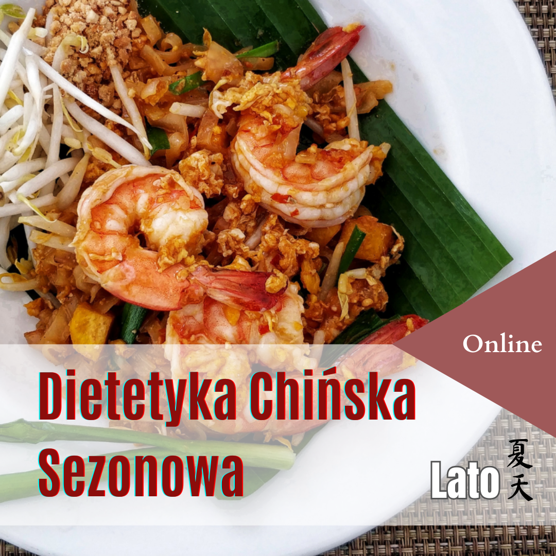 Dietetyka Chińska w praktyce – sezon Lato